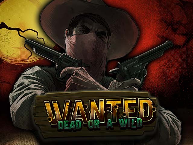 Wanted: Dead or a Wild